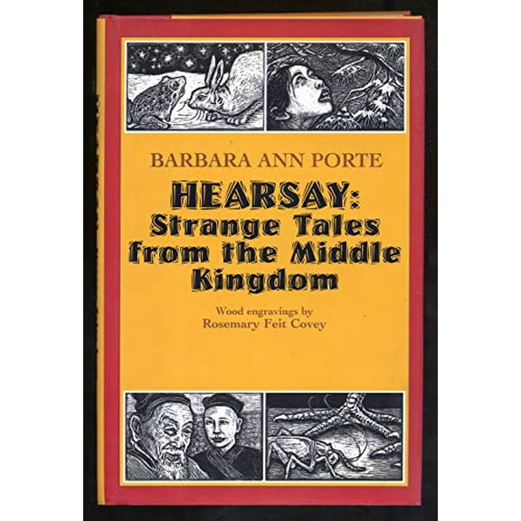Pre-Owned Hearsay: Strange Tales from the Middle Kingdom (Hardcover) 068815381X 9780688153816