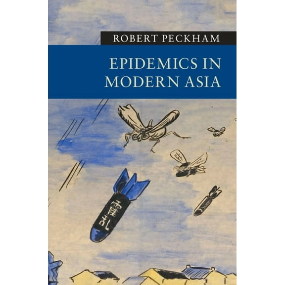 New Approaches to Asian History Epidemics in Modern Asia, (Paperback)