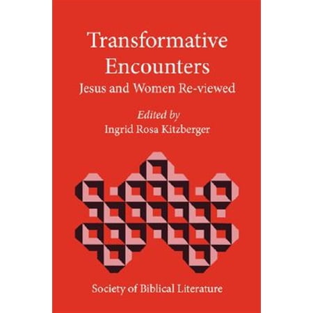 Pre-Owned Biblical Interpretation: Transformative Encounters: Jesus and Women Re-Viewed (Paperback)
