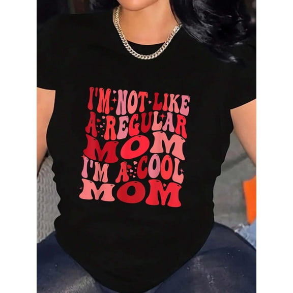 I'm Not Like A Regular Mom I'm A Cool Mom For Mom Lover T-Shirt Graphic Tee summer Tops For Women Round Neck Fashion Cotton shirts