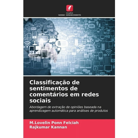 ClassificaÃ§Ã£o de sentimentos de comentÃ¡rios em redes sociais, (Paperback)