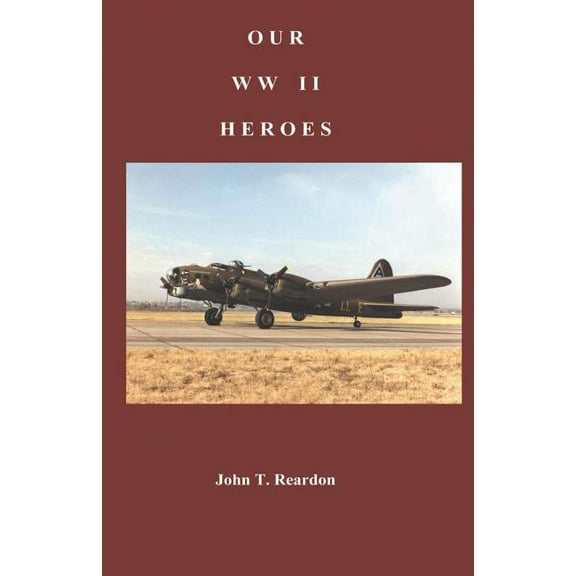 Our WWII Heroes, (Paperback)