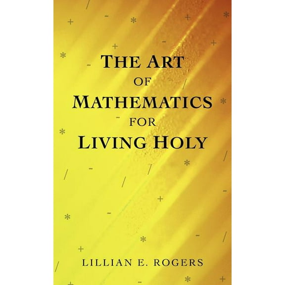 Art of Mathematics for Holy Living