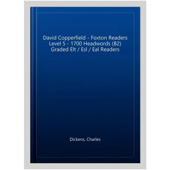 David Copperfield - Foxton Readers Level 5 - 1700 Headwords