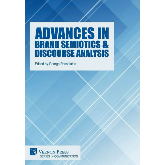 Communication: Advances in Brand Semiotics & Discourse Analysis (Hardcover)