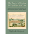 thumbnail image 1 of Pre-Owned The Perils of Living the Good and True Law: Iberian Crypto-Jews in the Shadow of the Inquisition of Colonial Hispanic America, 1 of 1