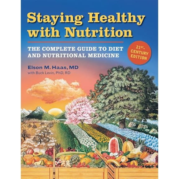 Pre-Owned Staying Healthy with Nutrition, REV: The Complete Guide to Diet and Nutritional Medicine (Paperback) 1587611791 9781587611797