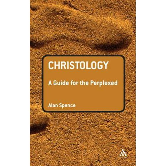 Pre-Owned Christology: A Guide for the Perplexed (Paperback) 0567031950 9780567031952