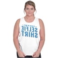thumbnail image 3 of My Selfie Funny Mirror Image Nerd Gym Tank Top T Shirts Men Women Brisco Brands S, 3 of 5