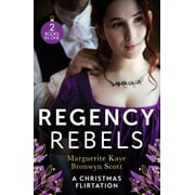 Regency Rebels: A Christmas Flirtation - Unknown Author