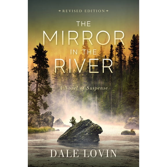 The Mirror in the River: A Novel of Suspense, (Paperback)