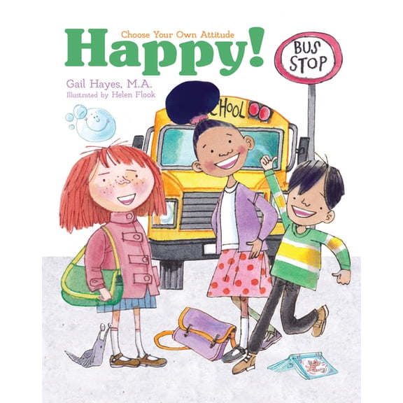 Choose Your Own Attitude Happy!: A Choose Your Own Attitude Book, (Paperback)