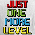 thumbnail image 3 of CafePress - Just One More Level Long Sleeve T Shirt - Women's Long Sleeve Graphic Casual T-Shirt, 3 of 4