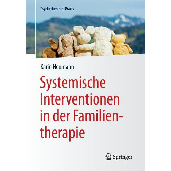 Psychotherapie: Praxis Systemische Interventionen in Der Familientherapie, (Paperback)