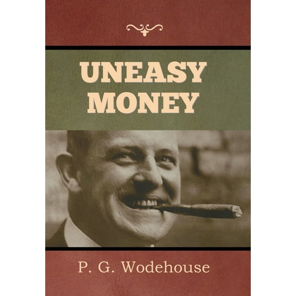 Uneasy Money, (Hardcover)