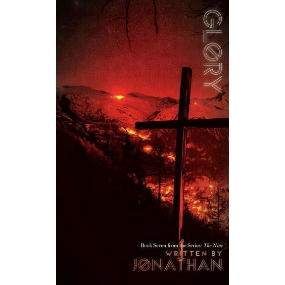 Nine Glory (The Nine Series, Book 7), Book 7, (Hardcover)