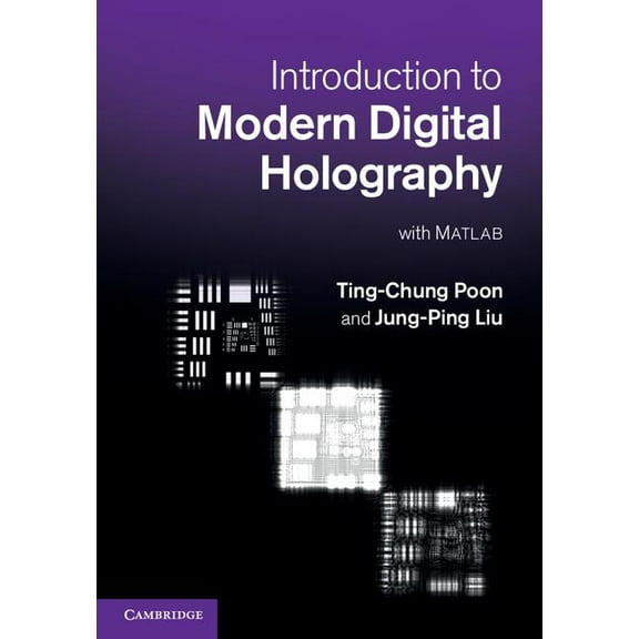 Introduction to Modern Digital Holography: With MATLAB, (Hardcover)