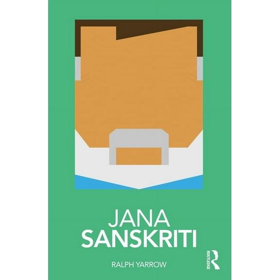 Routledge Performance Practitioners Jana Sanskriti, Book 24, (Paperback)
