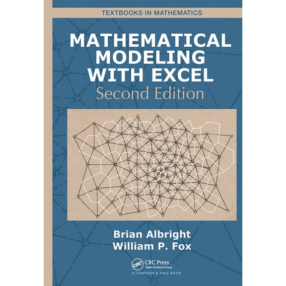 Textbooks in Mathematics Mathematical Modeling with Excel, (Paperback)