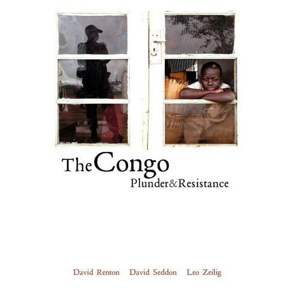 The Congo: Plunder and Resistance, (Paperback)