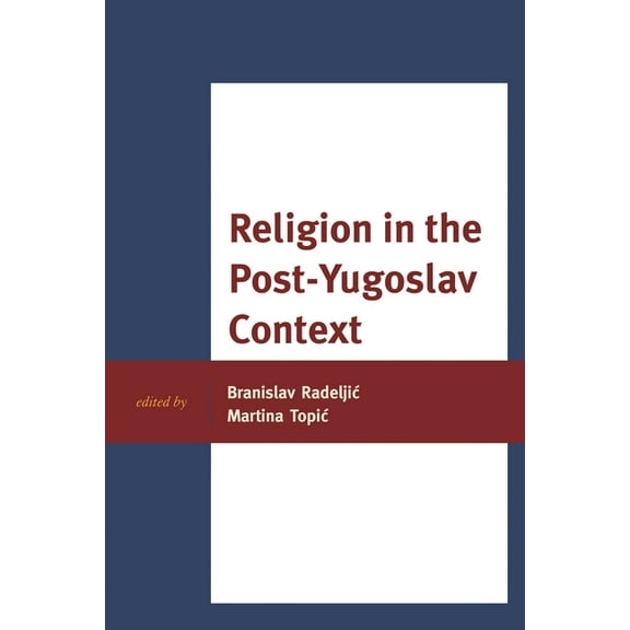 Religion in the Post-Yugoslav Context, (Hardcover)
