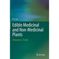 Edible Medicinal and Non-Medicinal Plants: Volume 6, Fruits, (Hardcover)