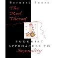 thumbnail image 1 of The Red Thread: Buddhist Approaches to Sexuality, 1 of 1