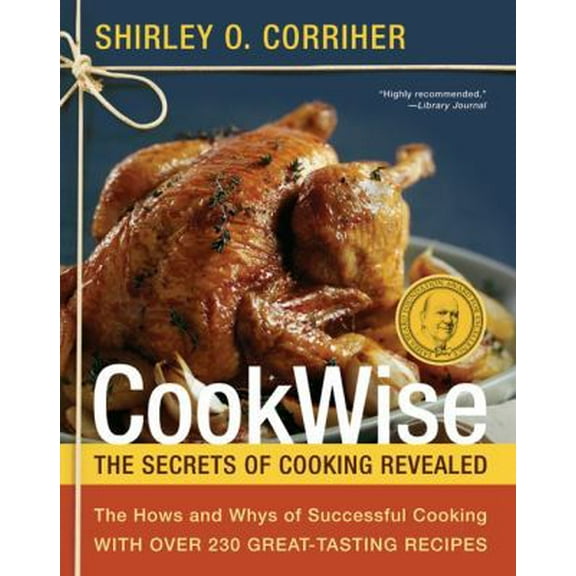 Pre-Owned Cookwise: The Hows and Whys of Successful Cooking (Paperback) 0062098659 9780062098658