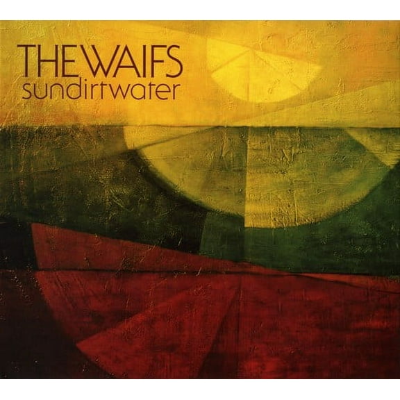 The Waifs - Sundirtwater - Music & Performance - CD