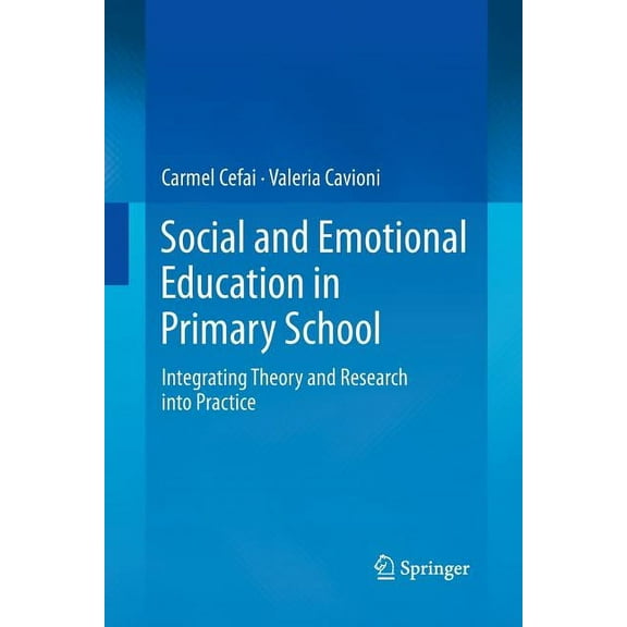 Social and Emotional Education in Primary School: Integrating Theory and Research Into Practice, (Paperback)
