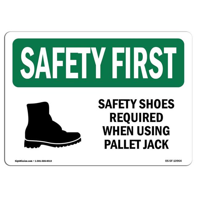 SignMission OS-SF-A-1218-L-10964 12 x 18 in. OSHA Safety First Sign - Safety Shoes Required When Using with Symbol