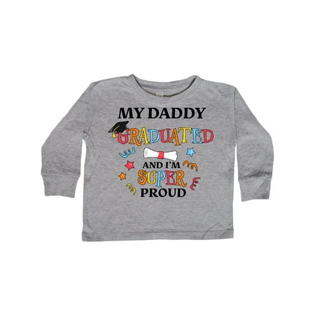 

Inktastic My Daddy Graduated and I m Super Proud Gift Toddler Boy or Toddler Girl Long Sleeve T-Shirt