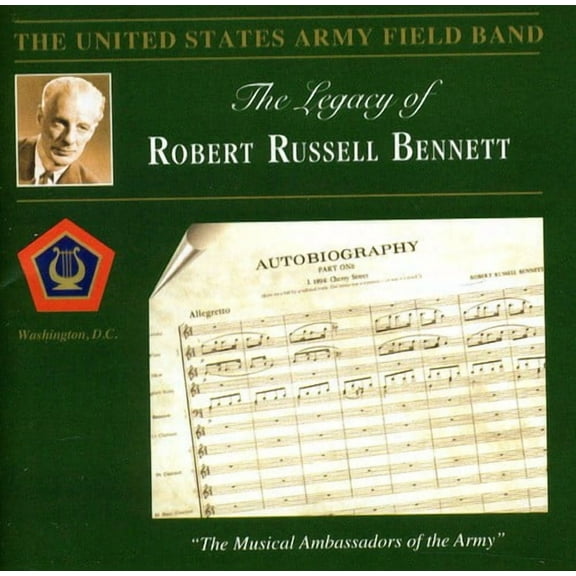 United States Army Field Band - Legacy of Robert Russell Bennett - Music & Performance - CD
