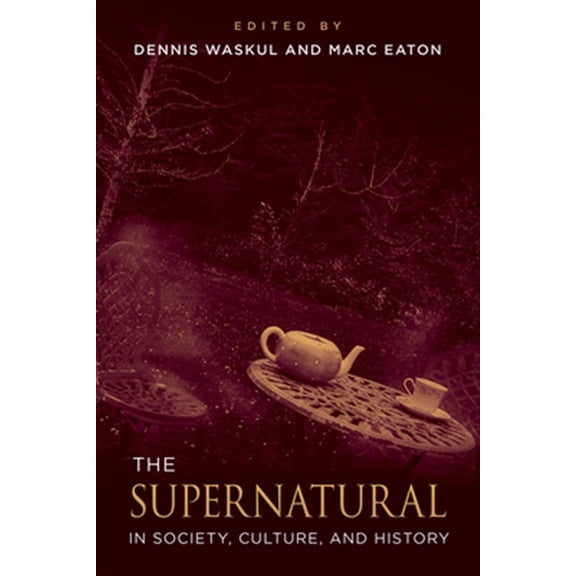 Pre-Owned The Supernatural in Society, Culture, and History, (Paperback)
