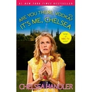 Are You There, Vodka? It's Me, Chelsea, Pre-Owned (Paperback)