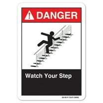 ANSI Danger Sign - Watch Your Step | Decal | Protect Your Business, Work Site, Warehouse & Shop Area osha safety sign | Made in the USA