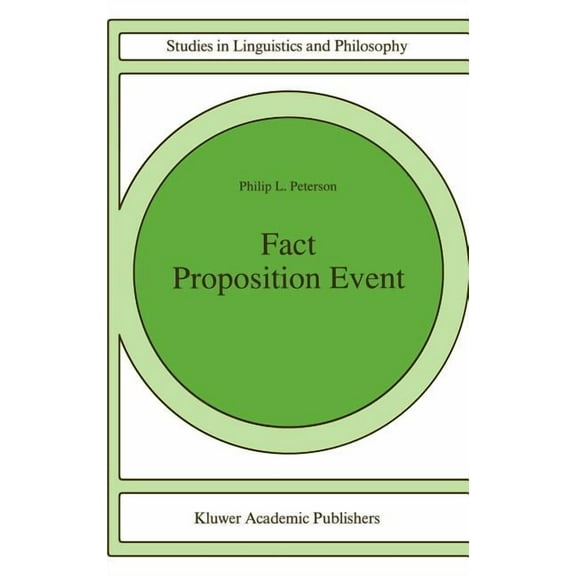 Studies in Linguistics and Philosophy Fact Proposition Event, Book 66, (Hardcover)