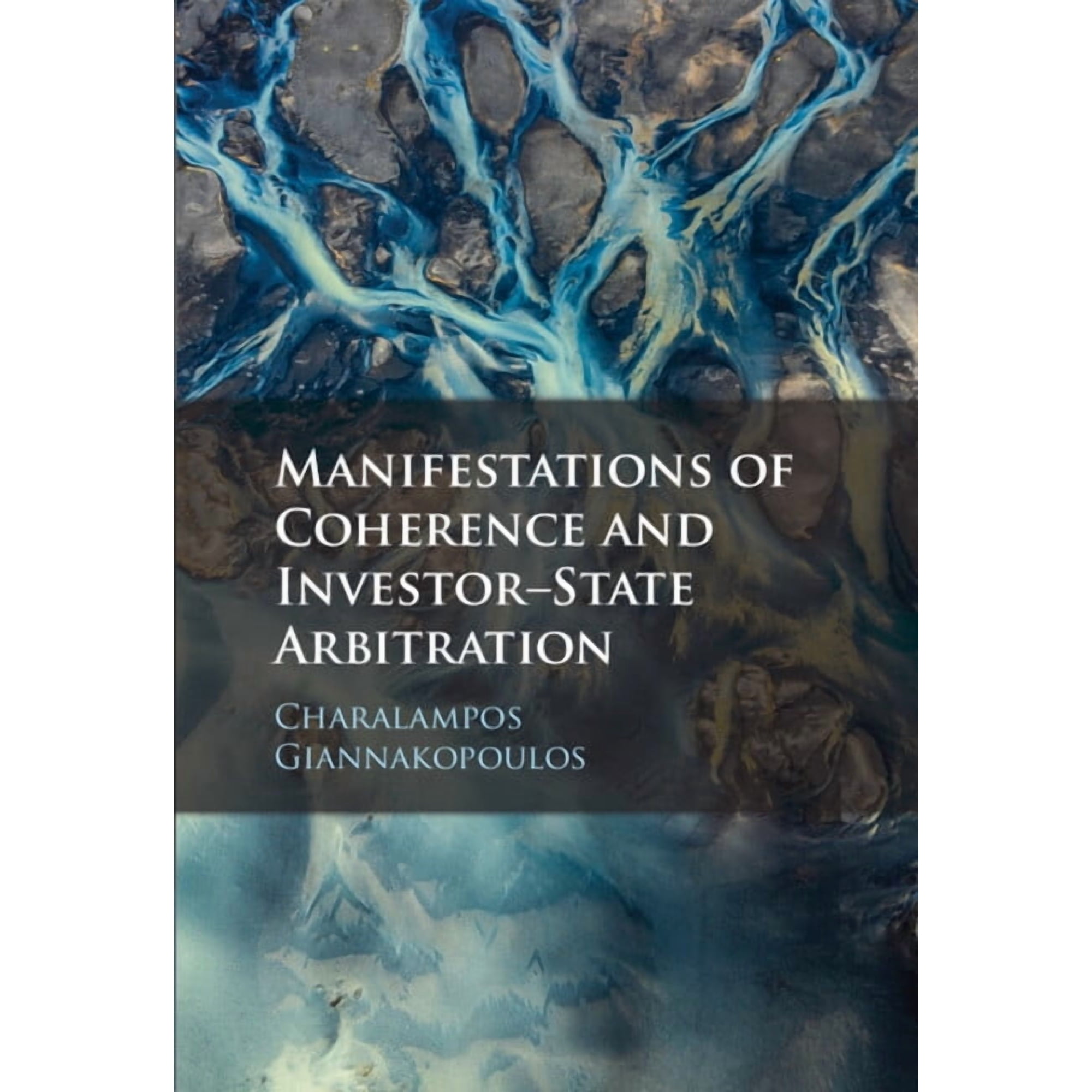 Manifestations of Coherence and Investor-State Arbitration, (Hardcover)