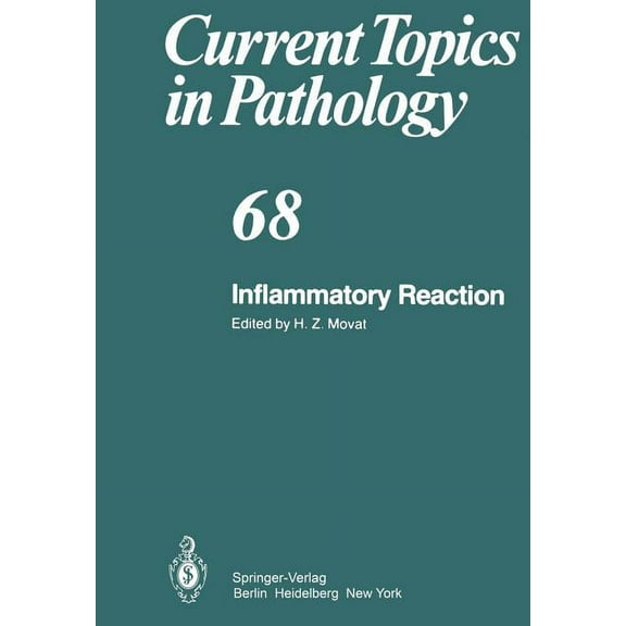 Current Topics in Pathology Inflammatory Reaction, Book 68, (Paperback)