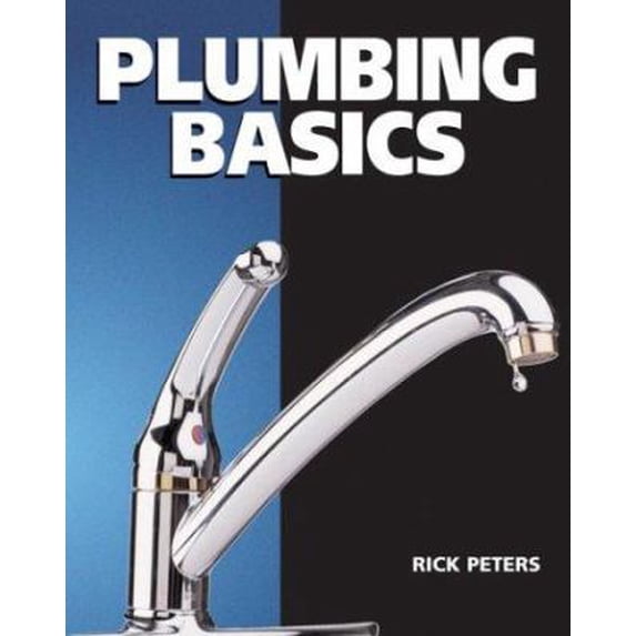 Pre-Owned Plumbing Basics (Paperback) 1402711212 9781402711213