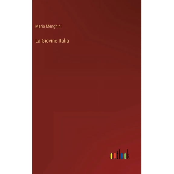 La Giovine Italia (Hardcover)