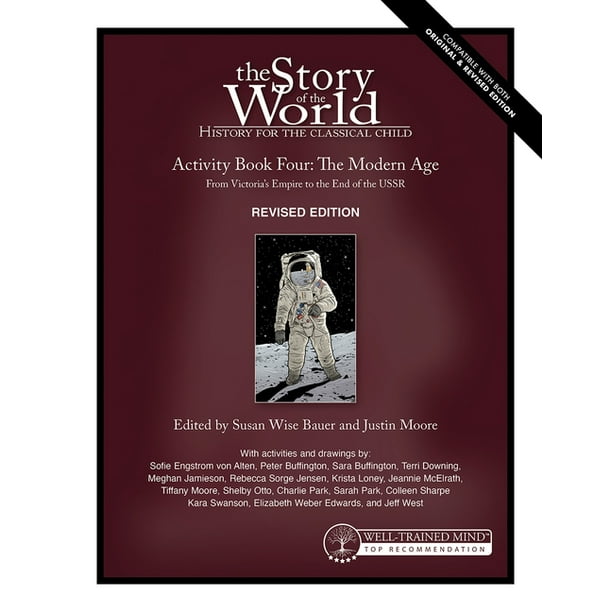Story of the World: Story of the World, Vol. 4 Activity Book, Revised Edition : The Modern Age: From Victoria's Empire to the End of the USSR (Series ...