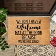 thumbnail image 4 of Coir Doormat Outdoor Entrance Funny Doormats Outside Spring Rugs for Home Durable Welcome Mat with Non-Slip Backing Welcome Mats for Entryway, Porch, 16x24 Inch, WE DON T HAVL A weIcome MAT, 4 of 6