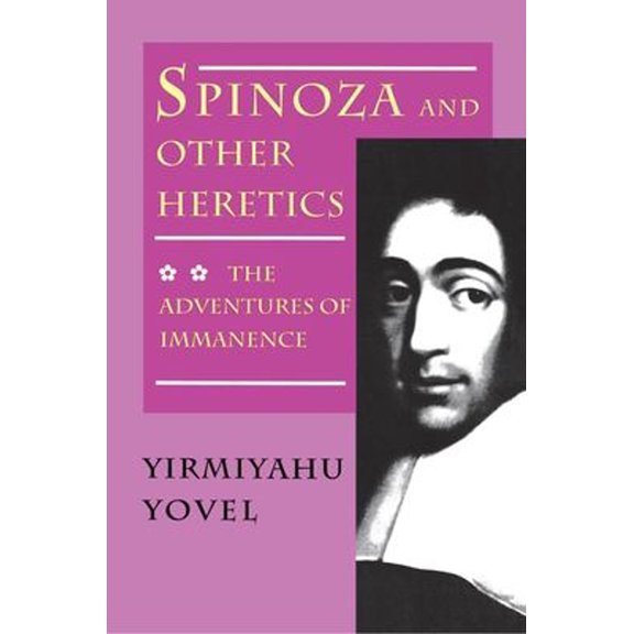 Pre-Owned Spinoza and Other Heretics: The Adventures of Immanence (Paperback) 0691020795 9780691020792