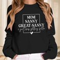 thumbnail image 2 of Tiweut Funny Sweatshirt Gift for Nanny Women's Mom Nanny Great Nanny Casual Long Sleeve Shirts Winter Pullover Tops,Black,L, 2 of 4
