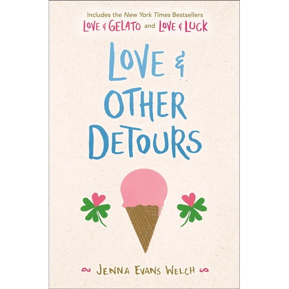 Love & Other Detours : Love & Gelato; Love & Luck (Paperback)