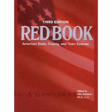 Ancestry's Red Book : American State, Country and Town Sources, Third Revised