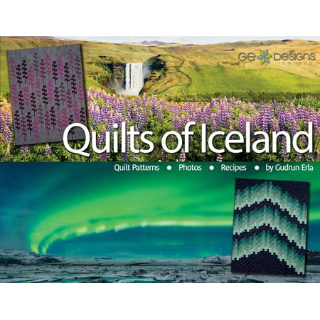 Quilts of Iceland: Quilt Patterns, Photos, and