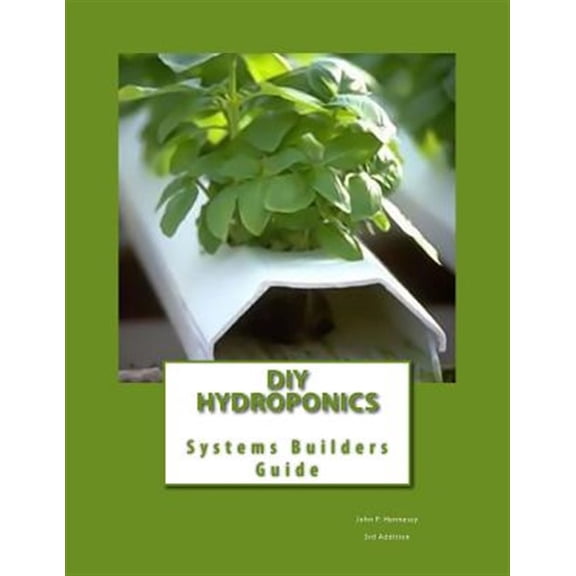 Pre-Owned Diy Hydroponics : System Builders Guide