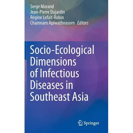 Socio-Ecological Dimensions of Infectious Diseases in Southeast Asia (Hardcover)